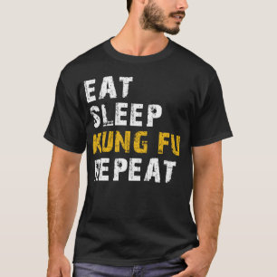 Essen Schlaf kung fu T-Shirt