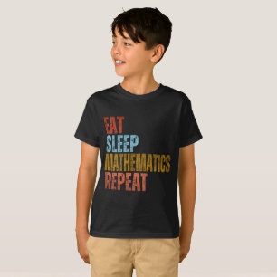 ESSEN SCHLAF MATHEMATIK WIEDERHOLEN T-Shirt