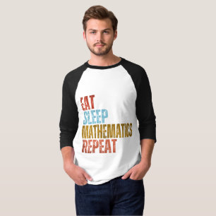 ESSEN SCHLAF MATHEMATIK WIEDERHOLEN T-Shirt