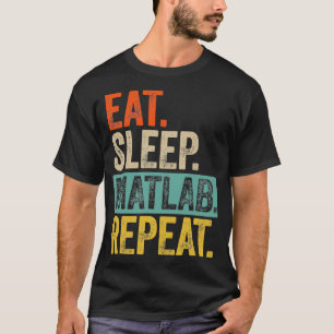 Essen Schlaf Matlab wiederholen Retro Vintage T-Shirt
