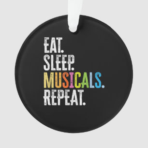 Essen Schlaf Musicals Wiederholen Schauspieler Sch Ornament