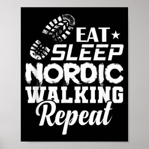 Essen Schlaf Nordic Walking Wiederholung Sport Poster