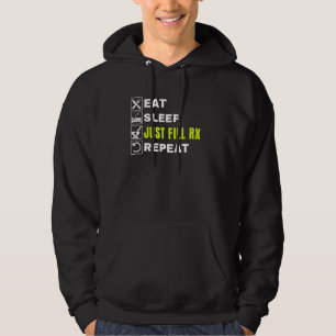 Essen Schlaf nur füllen Rx Wiederholen Apotheker T Hoodie