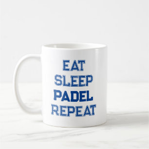 essen Schlaf Padel wiederholen Padel Player einfac Kaffeetasse