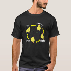 Essen Schlaf Peeep Wiederholen Hühnerflüsterer Huh T-Shirt