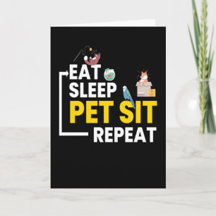 Essen Schlaf Pet Sit Wiederholung Sitzung Karte