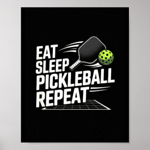 Essen Schlaf Pickleball wiederholen lustiger Spiel Poster