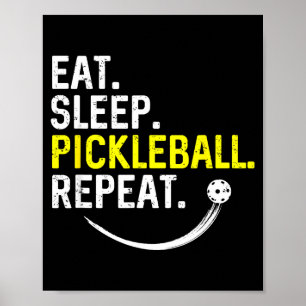 Essen Schlaf Pickleball wiederholen Poster
