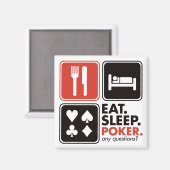 Essen Schlaf Poker Magnet (Vorderseite/Rückseite)