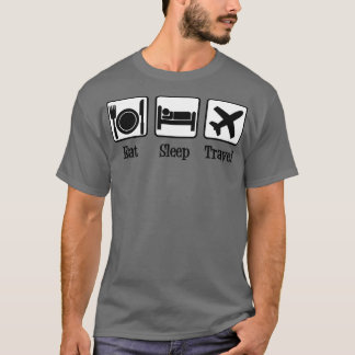 Essen Schlaf Reise T-Shirt