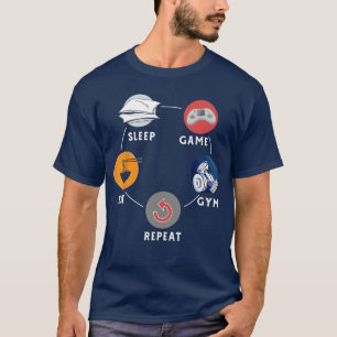 Essen Schlaf Spiel Gym Wiederholung Design Für Wor T-Shirt