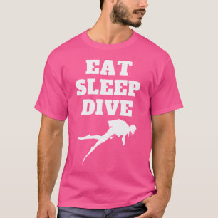 Essen Schlaf Tief tauchen Art Mein Taucher Scuba T T-Shirt