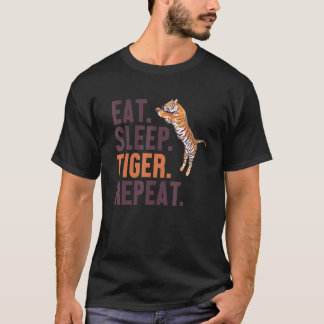 Essen Schlaf Tiger Wiederholen Wilde Katze Raubkat T-Shirt
