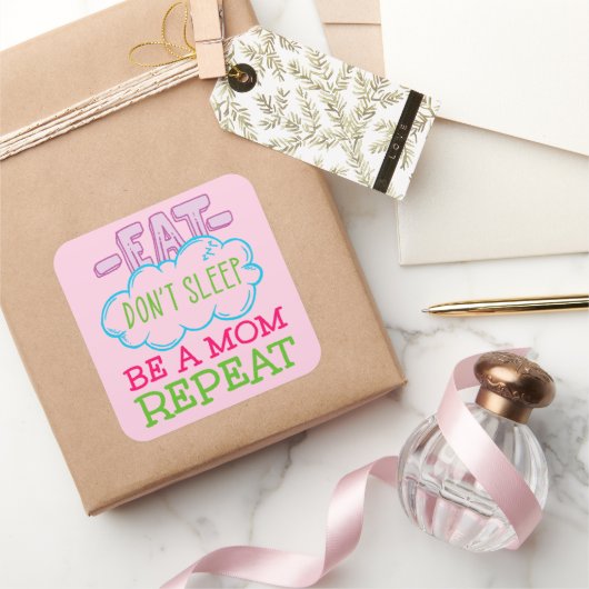 Essen schlafe nicht, sei eine Mama Wiederholung Quadratischer Aufkleber (Schenken)