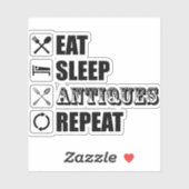 Essen. Schlafen. Antiquitäten. Wieder von vorne Aufkleber (Blatt)