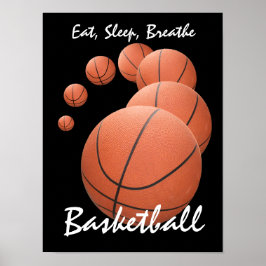 Essen, schlafen, atmen...Basketball. Poster