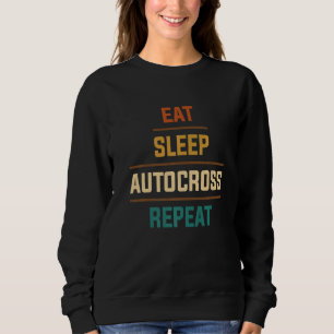 Essen Schlafen Autocross Wiederholen Auto Rennen M Sweatshirt