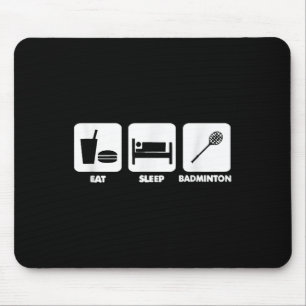 Essen Schlafen Badminton Mousepad