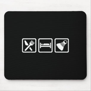 Essen Schlafen Badminton  Mousepad