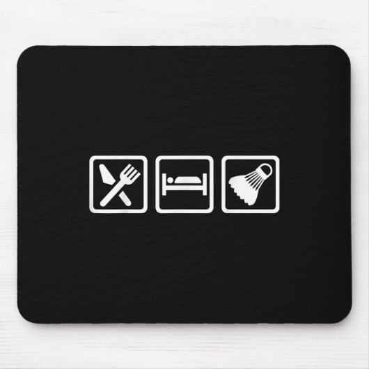 Essen Schlafen Badminton Mousepad (Vorne)