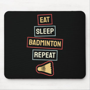 Essen Schlafen Badminton Wiederholen Badminton Spi Mousepad