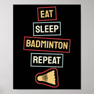 Essen Schlafen Badminton Wiederholen Badminton Spi Poster