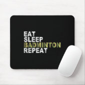 Essen Schlafen Badminton Wiederholen Mousepad (Mit Mouse)
