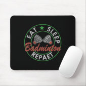 Essen Schlafen Badminton Wiederholen  Mousepad (Mit Mouse)