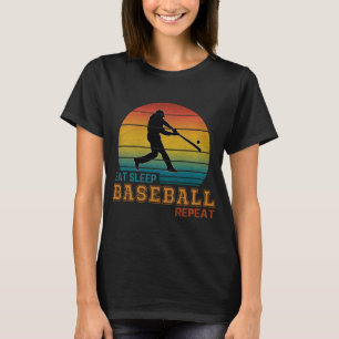 Essen Schlafen Baseball Wiederholen T-Shirt