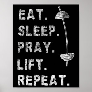 Essen Schlafen Beten Heben Wiederholen Gym Shirt C Poster