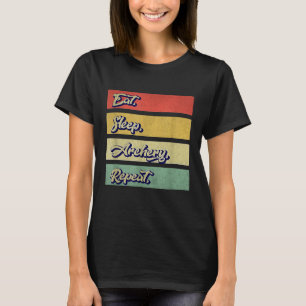 Essen Schlafen Bogenschießen Wiederholen Lustig Bo T-Shirt