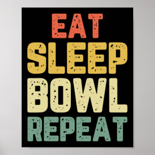 Essen Schlafen Bowling Wiederholen Bowling Bowler Poster