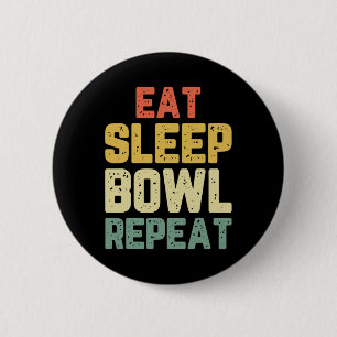 Essen Schlafen Bowling Wiederholen Bowling Kegelsp Button