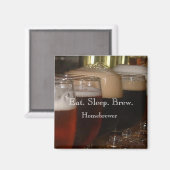 Essen. Schlafen. Brew. Homebrewer Magnet (Vorderseite/Rückseite)