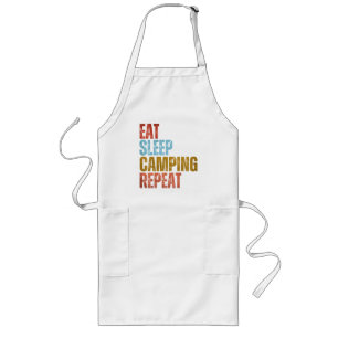 ESSEN SCHLAFEN CAMPEN WIEDERHOLEN  LANGE SCHÜRZE