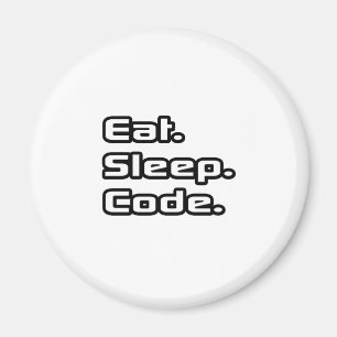 Essen.Schlafen. Code Magnet