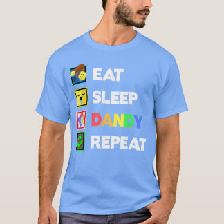 Essen Schlafen Dandy Wiederholen Geburtstagsdekora T-Shirt