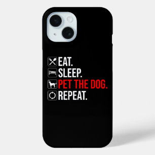 Essen. Schlafen. Den Hund streicheln. Wiederholen Case-Mate iPhone Hülle