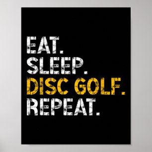 Essen Schlafen Disc Golf Wiederholen Disc Golf Spi Poster