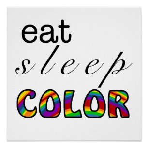 Essen Schlafen Farbe Regenbogen Design Poster