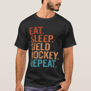 Essen Schlafen Feldhockey Wiederholen Lustig Vinta T-Shirt