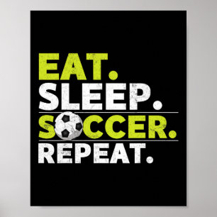 Essen Schlafen Fußball Wiederholen Fußball Spieler Poster