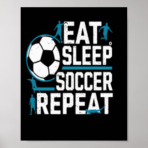 Essen Schlafen Fußball Wiederholen Tägliche Fußbal Poster