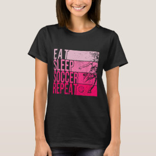 Essen Schlafen Fußball Witziges Fußller Feldspiele T-Shirt