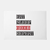 Essen schlafen Groom Wiederholung Fußmatte (Vorderseite)