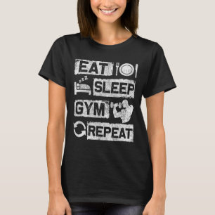 Essen Schlafen Gym Wiederholen Lustig Sport Bodybu T-Shirt