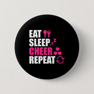 Essen Schlafen Jubeln Wiederholen Lustiger Cheerle Button