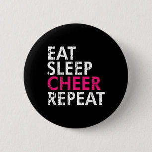 Essen Schlafen Jubeln Wiederholen Lustiger Cheerle Button