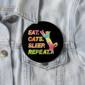 Essen, schlafen, Katzen, wiederholen - farbenfrohe Button (Beispiel)