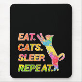 Essen, schlafen, Katzen, wiederholen Zwischenablag Mousepad (Vorne)